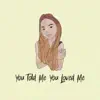 Casey Lowry - You Told Me You Loved Me - Single